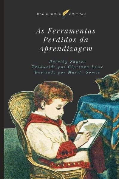Cover for Dorothy Sayers · As Ferramentas Perdidas da Aprendizagem (Paperback Book) (2019)