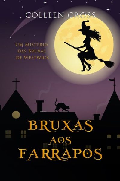 Cover for Colleen Cross · Bruxas aos Farrapos (Paperback Book) (2023)