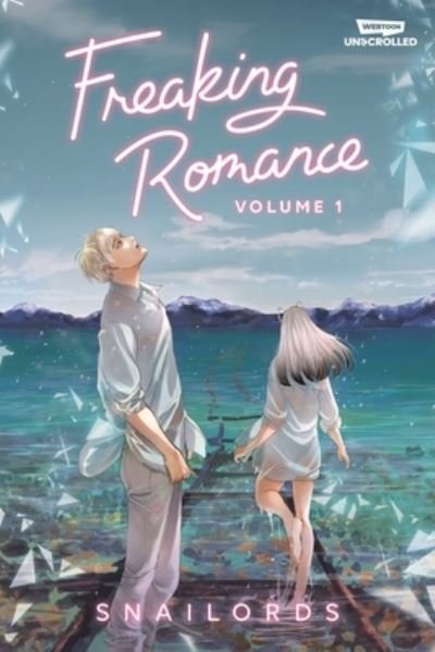 Cover for Snailords · Freaking Romance Volume One: A WEBTOON Unscrolled Graphic Novel (Gebundenes Buch) (2023)