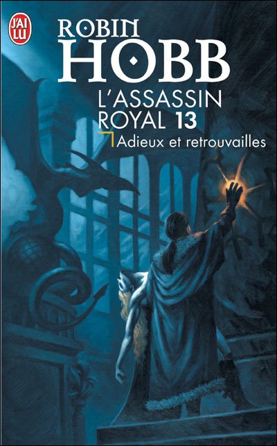 Cover for Robin Hobb · L'assassin Royal - 13 - Adieux et Retrou (Science Fiction) (French Edition) (Pocketbok) [French edition] (2007)