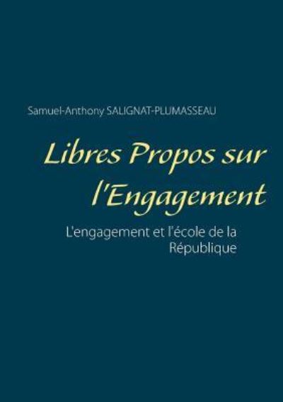 Libres propos sur l - Salignat-Plumasseau - Livros -  - 9782322095964 - 8 de agosto de 2016