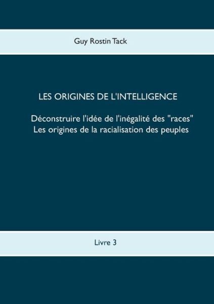 Cover for Tack · Les origines de l'intelligence : D (Book)
