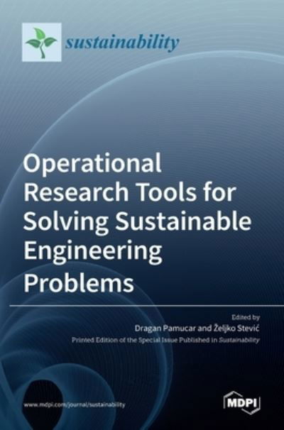 Cover for Dragan Pamucar · Operational Research Tools for Solving Sustainable Engineering Problems (Hardcover Book) (2022)