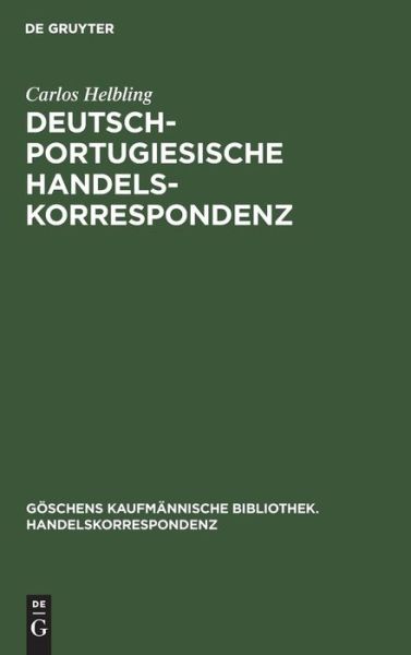 Cover for Karl Helbling · Deutsch-Portugiesische Handelskorrespondenz (Book) (1904)