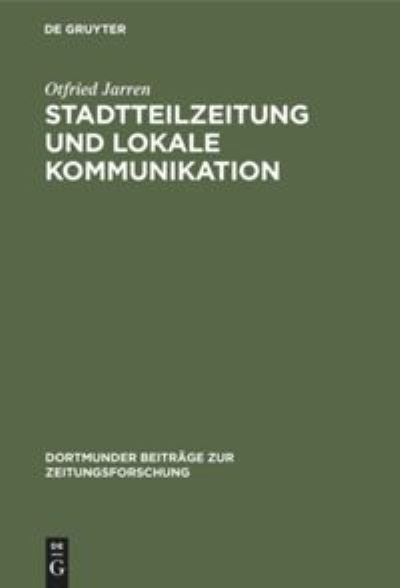 Cover for Otfried Jarren · Stadtteilzeitung Und Lokale Kommunikation (Hardcover Book) (1980)