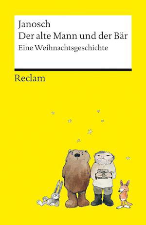 Cover for Janosch · Der alte Mann und der Bär | Eine philosophische Weihnachtsgeschichte von Janosch | Reclams Universal-Bibliothek (Book) (2023)