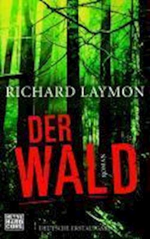 Heyne.43596 Laymon.Wald - Richard Laymon - Books -  - 9783453435964 - 