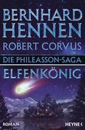 Cover for Bernhard Hennen · Die Phileasson-Saga - Elfenkönig (Book) (2022)