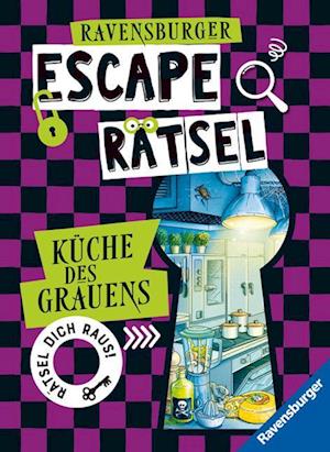 Cover for Anne Scheller · Ravensburger Escape Rätsel: Küche des Grauens - Rätselbuch ab 8 Jahre - Für Escape Room-Fans (Book) (2024)