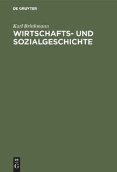 Cover for Karl Brinkmann · Wirtschafts- und Sozialgeschichte (Book) (1927)