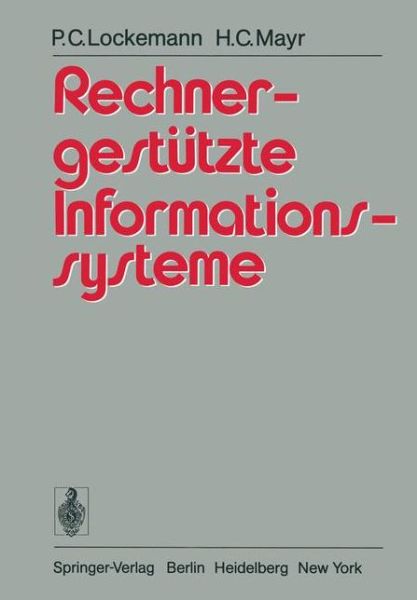 Cover for P. C. Lockemann · Rechnergestutzte Informationssysteme (Paperback Book) [German edition] (1978)