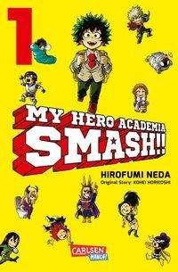My Hero Academia Smash 1 - Horikoshi - Bøger -  - 9783551755964 - 