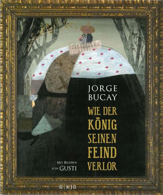 Cover for Bucay · Wie der König seinen Feind verlor (Buch)