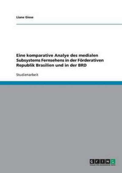 Cover for Giese · Eine komparative Analye des media (Bog) [German edition] (2013)