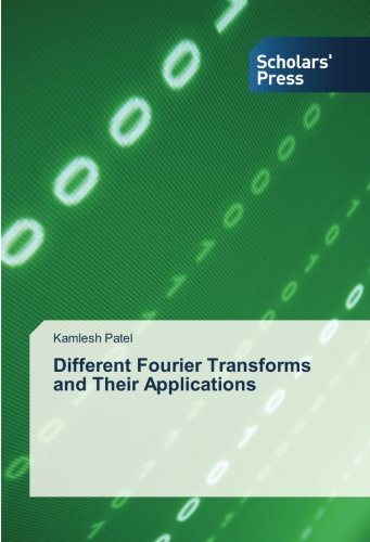 Cover for Kamlesh Patel · Different Fourier Transforms and Their Applications (Paperback Bog) (2014)