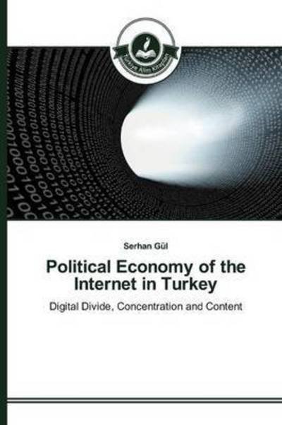 Cover for Gül · Political Economy of the Internet i (Book) (2015)