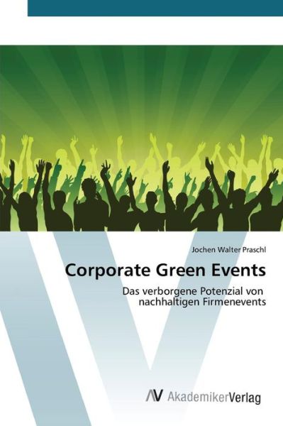 Cover for Praschl Jochen Walter · Corporate Green Events (Paperback Book) (2015)