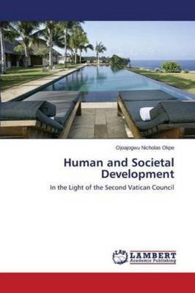 Cover for Okpe Ojoajogwu Nicholas · Human and Societal Development (Paperback Book) (2015)