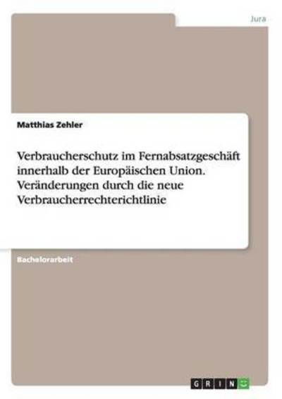 Cover for Zehler · Verbraucherschutz im Fernabsatzg (Bog) (2015)