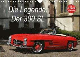 Cover for Bau · Die Legende: 300 SL (Wandkalender 2 (Book)