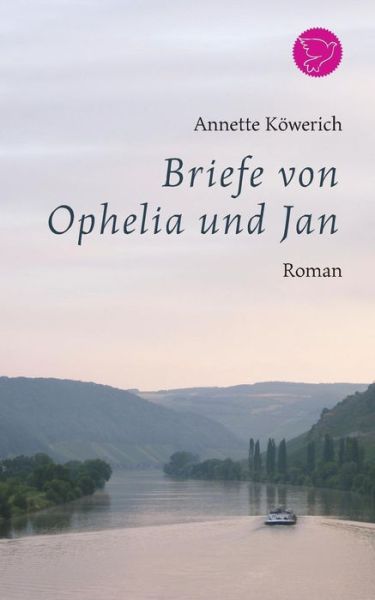 Cover for Annette Köwerich · Briefe Von Ophelia Und Jan (Paperback Book) [German edition] (2017)