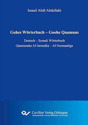 Cover for Ismael Abdi Abdullahi · Gohes WÃ¶rterbuch - Goohe Qaamuus (Paperback Book) (2018)