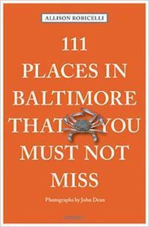 Cover for Allison Robicelli · 111 Places in Baltimore That You Must Not Miss - 111 Places (Paperback Bog) (2023)