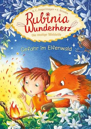 Cover for Karen Christine Angermayer · Rubinia Wunderherz, die mutige Waldelfe (Band 4) - Gefahr im Elfenwald (Hardcover Book) (2022)
