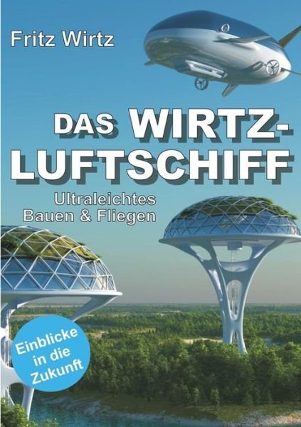 Cover for Wirtz · Das Wirtz-luftschiff (Bok) (2019)