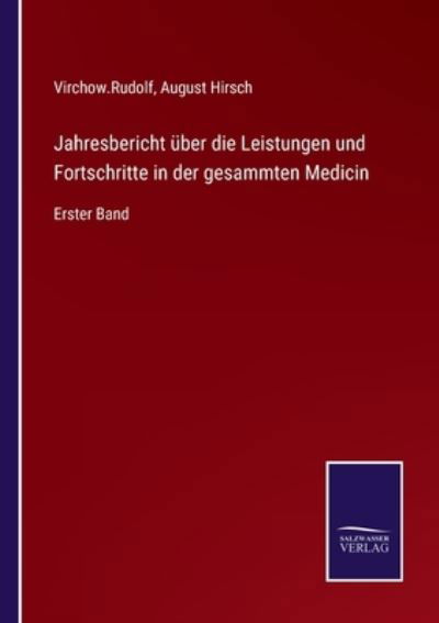 Cover for August Hirsch · Jahresbericht uber die Leistungen und Fortschritte in der gesammten Medicin (Paperback Book) (2021)