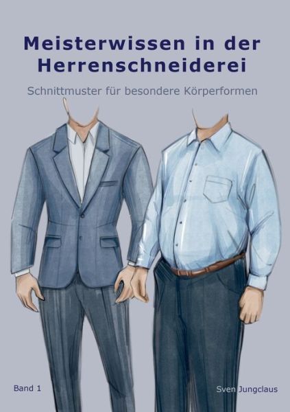 Cover for Sven Jungclaus · Meisterwissen in der Herrenschneiderei (Book) (2022)