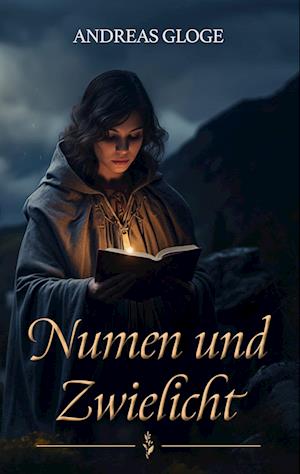 Cover for Andreas Gloge · Numen und Zwielicht (Book) (2024)
