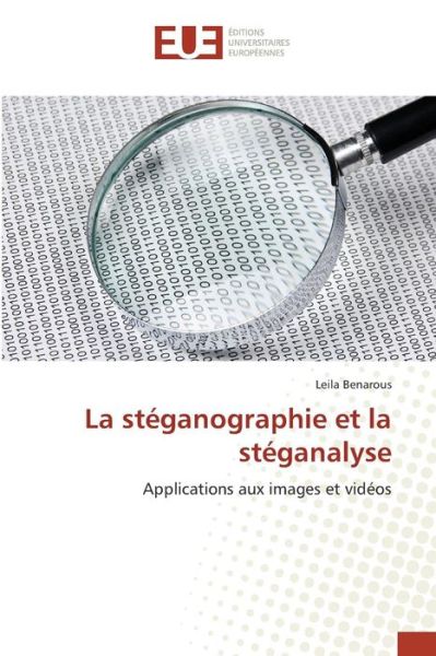 Cover for Benarous Leila · La Steganographie et La Steganalyse (Paperback Book) (2018)