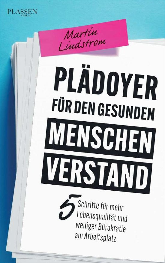 Cover for Martin Lindstrom · Plädoyer für den gesunden Menschenverstand (Paperback Bog) (2021)