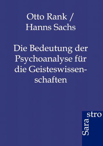 Cover for Hanns Sachs · Bedeutung Der Psychoanalyse Fur Die Geisteswissenschaften (Paperback Book) [German edition] (2012)
