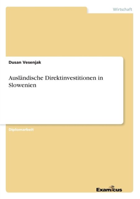 Cover for Dusan Vesenjak · Auslandische Direktinvestitionen in Slowenien (Paperback Bog) [German edition] (2012)