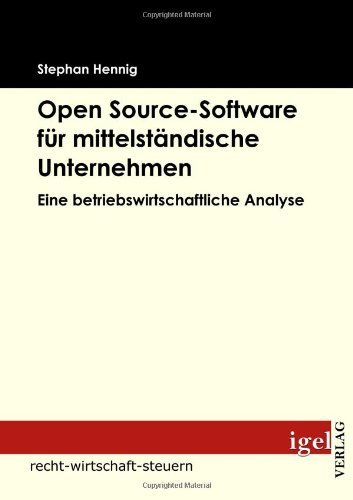 Cover for Stephan Hennig · Open Source-software Für Mittelständische Unternehmen: Eine Betriebswirtschaftliche Analyse (Pocketbok) [German edition] (2009)