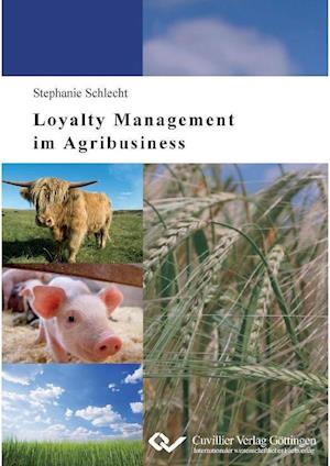 Cover for Stephanie Schlecht · Loyalty Management im Agribusiness (Paperback Book) (2012)