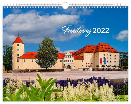 Kalender Freiberg 2022 - K4Verlag - Merchandise - K4Verlag FotoCo+GmbH - 9783947657964 - May 20, 2021