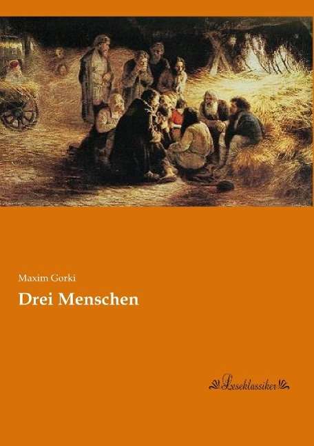 Cover for Gorki · Drei Menschen (Book)