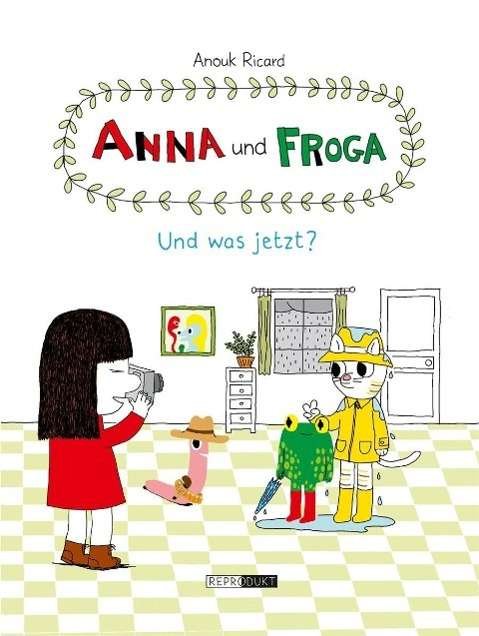 Cover for Ricard · Anna und Froga - Und was jetzt? (Book)