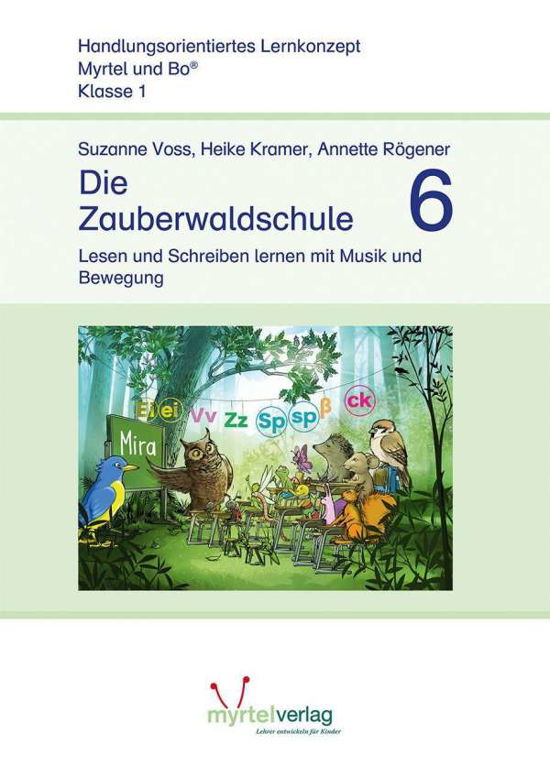 Cover for Voss · Myrtel und Bo. Die Zauberwaldschule 6 (Book)