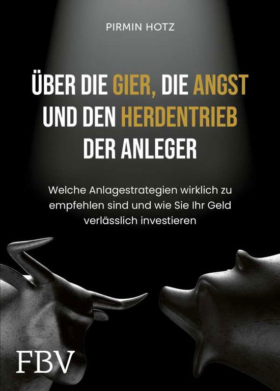 Cover for Hotz · Über die Gier, Angst und den Herde (Book)