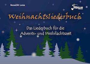 Cover for Benedikt Lorse · Weihnachtsliederbuch (Paperback Book) (2016)