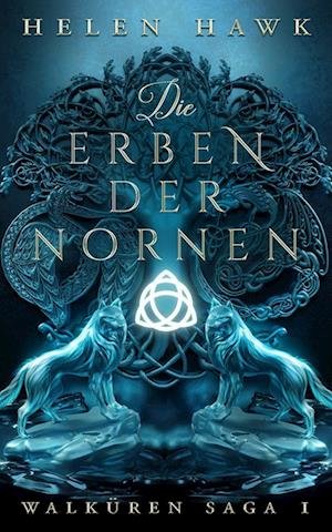 Cover for Helen Hawk · Die Erben der Nornen (Book) (2022)