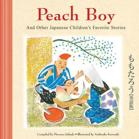 Cover for Florence Sakade · Peach Boy And Other Japanese Children's Favorite Stories - Favorite Children's Stories (Hardcover bog) [Hardcover with Jacket edition] (2008)
