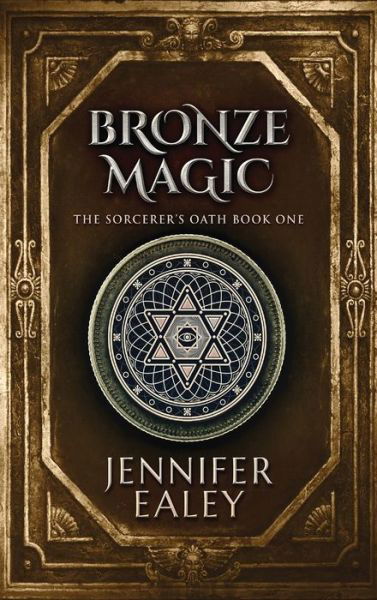 Cover for Jennifer Ealey · Bronze Magic (Innbunden bok) (2021)