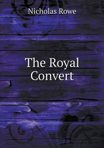 Cover for Nicholas Rowe · The Royal Convert (Pocketbok) (2014)
