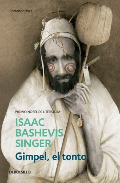 Cover for Isaac Bashevis Singer · Gimpel, el tonto / Gimpel the Fool (Paperback Book) (2018)