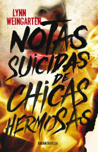 Cover for Lynn Weingarten · Notas Suicidas de Chicas Hermosas (Paperback Book) (2016)